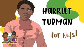 Harriet Tubman  History for Kids  Seed of Melanin Kids [upl. by Asia]