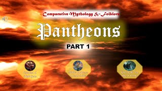 COMPARATIVE MYTHOLOGY PANTHEONS [upl. by Derzon202]