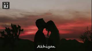 Akhiyan  Harkirat Sangha  YTLover RJ [upl. by Sophronia]