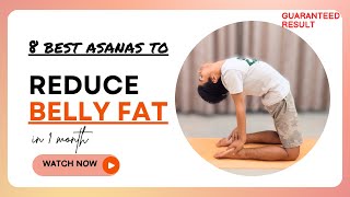 Best asanas to reduce Belly Fat  Guaranteed Result in 1 Month [upl. by Irehs343]