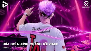 Hứa Đợi Nhưng Chẳng Tới Remix  Em Đi Về Ở Phía Mặt Trời Anh Về Phía Một Đời Không Em Remix TikTok [upl. by Guzel]