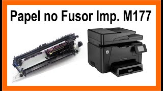 Tirando o Papel Transfer do Fusor da Impressora hp Laser Jet Color M177 [upl. by Ainesell545]