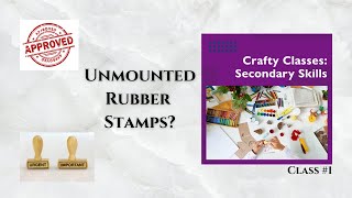 Adding a Foam Cushion to Unmounted Rubber Stamps Tutorial  01 Secondary Skills [upl. by Urania301]