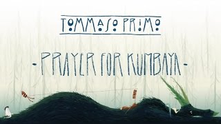 02 Tommaso Primo  Prayer for Kumbaya [upl. by Millhon]