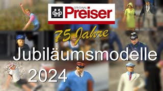 Preiser Miniaturfiguren Jubiläumsmodelle 2024  75 Jahre Preiser [upl. by Joe]