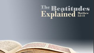 Beatitudes Explained Part 5 The Center of the Chiasm [upl. by Wanids]