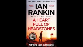 A LIFE IN BOOKS A HEART FULL OF HEADSTONES BY IAN RANKIN [upl. by Adleremse]