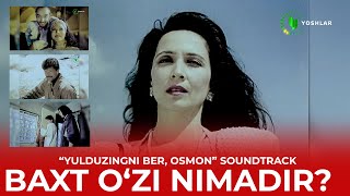 Baxt ozi nimadir  Yulduzingni ber osmon filmidan  Soundtrack [upl. by Sybley201]