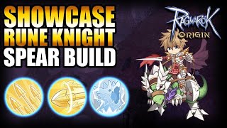 SHOWCASE RUNE KNIGHT BUILD SPEAR THE DMG SO CRAZY  RAGNAROK ORIGIN [upl. by Yelra]