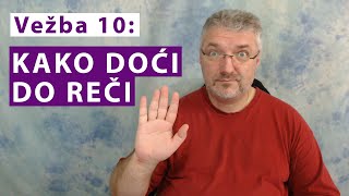 Vežba 10 Kako doći do reči ako ste povučeni u govoru [upl. by Aenal]