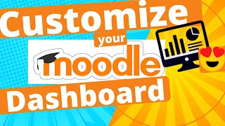 Moodle Tutorial  Customize your Moodle Dashboard [upl. by Armallas]