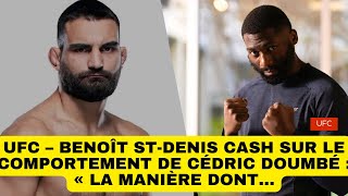 UFC – Benoît StDenis cash sur le comportement de Cédric Doumbé  « La manière dont… [upl. by Ydnam505]