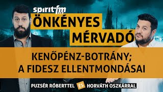 Kenőpénzbotrány Maffiakormány A Fidesz ellentmondásai  Önkényes Mérvadó 2024630 [upl. by O'Neil]