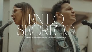 En lo secreto Videoclip oficial I Emir Sensini ft Oasis Ministry [upl. by Barrett481]