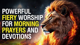 🔥🔥Intense Worship For Morning Devotion  Midnight Experience [upl. by Adiasteb]