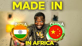 How Africans See Made in China VS India [upl. by Soilisav]