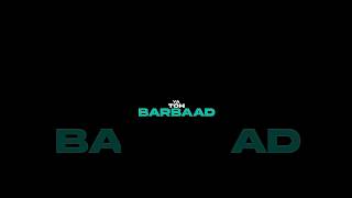 Ya Toh Barbaad Kar Do Lyrics  Aabaad Barbaad tseries lyrics status songlyrics shorts viral [upl. by Narot124]