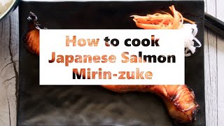 How to cook Japanese Salmon Mirinzuke [upl. by Luana]