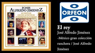 El rey José Alfredo Jiménez [upl. by Nicks157]