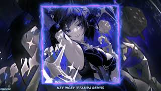 Hey Ricky FTampa Remix🩵🩵 [upl. by Neeli]