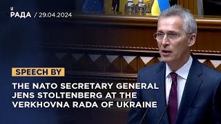 Speech by the NATO Secretary General Jens Stoltenberg at the Verkhovna Rada of Ukraine [upl. by Acemaj]