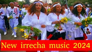 irreecha  New Oromo Music 2024 [upl. by Ylrahc176]