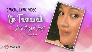 Itje Trisnawati  Janji Tinggal Janji Official Lyric Video [upl. by Klusek]