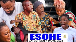 ESOHE PART 4 LATEST BENIN MOVIE NIGERIA NOLLYWOOD MOVIES 2024 [upl. by Haerb505]