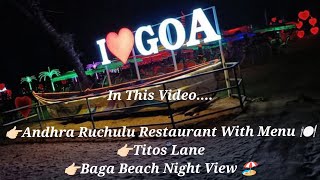 Goa Day 2  Part 2  Goa Trip  Titos Lane  Baga Beach  Andhra Food in Goa [upl. by Sunda]