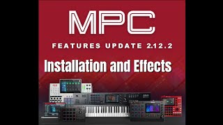 AKAI MPC 2122 UPDATE  INSTALLATION amp EFFECTS PREVIEW [upl. by Mandler]