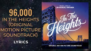 In The Heights  96000 LYRICS [upl. by Laeira776]