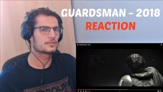 GUARDSMAN  2018  Reaction [upl. by Ijat898]