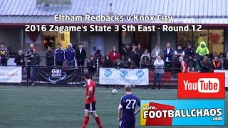 2016 State 3 SE Rd 12  Eltham Redbacks v Knox City [upl. by Dazhahs]