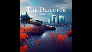 The Defector Espionage spy Thriller [upl. by Ronda724]