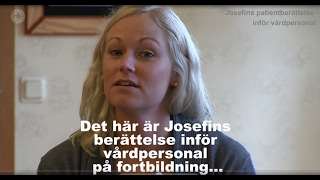 Josefins patientberättelse om sin MS  forbildning för vårdpersonal [upl. by Fransis516]