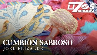 Joel Elizalde  Cumbión Sabroso Video Lyric [upl. by Aneed]