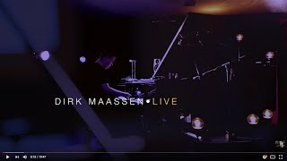 Dirk Maassen  Live  Part 2  Premiere Livestream Concert 20062016 [upl. by Blisse]