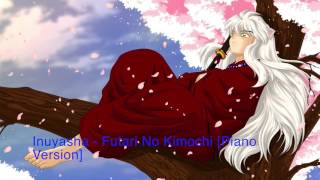 Inuyasha  Futari No Kimochi Piano Version [upl. by Nilat]