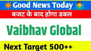 vaibhav global share latest news today  next price target  share market analyasis [upl. by Olraced723]