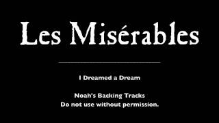 06 I Dreamed a Dream  Les Misérables Backing Tracks KaraokeInstumentals [upl. by Lewendal]