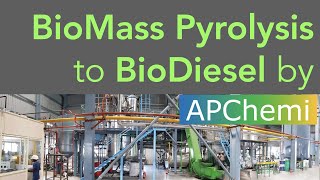 Biodiesel from Biomass Pyrolysis Technology and Plant Developed by APChemi [upl. by Bouton790]