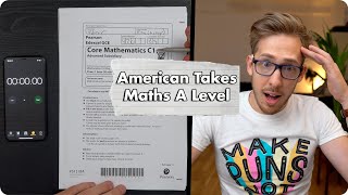 American Takes British A Level Maths Test [upl. by Palmira402]