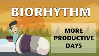 Biorhythm for more productive days [upl. by Annawik929]