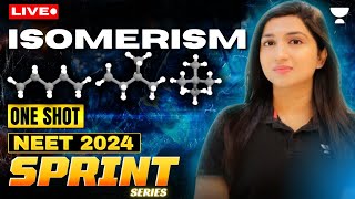 Isomerism in One Shot  24 Marks in Day 2  NEET 2024  Akansha Karnwal [upl. by Lirret]