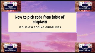 How to pick code from table of neoplasm  ICD 10 CM Coding Guidelines  TAMIL [upl. by Aisatsana]