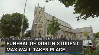 Funeral of Dublin student Max Wall takes place [upl. by Acirre]