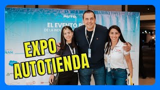 Estuvimos en la EXPO de AUTOTIENDA  Parte 1 [upl. by Zipporah]