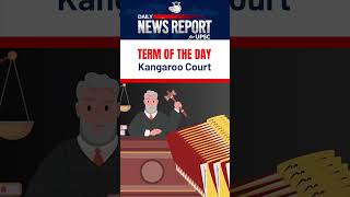 Kangaroo Courts  Term of the Day  Amrit Upadhyay  Daily News Report [upl. by Sweet]