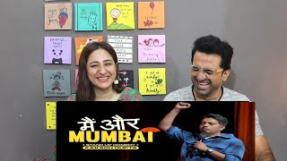 Pak reacts to Main Aur Mumbai  Aakash Gupta  Standup Comedy [upl. by Ball]