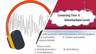 English Listening Test 5  Intermediate Level [upl. by Sion741]